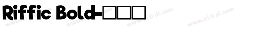 Riffic Bold字体转换